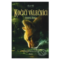 Kočičí válečníci: Síla tří 2 (Temná řeka) - Erin Hunter, Owen Richardson (Ilustrátor) - kniha z 