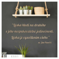Dřevěný citát o lásce od sv. Jana Pavla II.