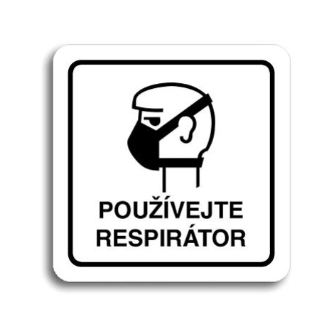 Accept Piktogram "používejte respirátor II" (80 × 80 mm) (bílá tabulka - černý tisk)