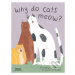 Why do cats meow? (Curious Questions about Your Favourite Pet) - kniha z kategorie Naučné knihy