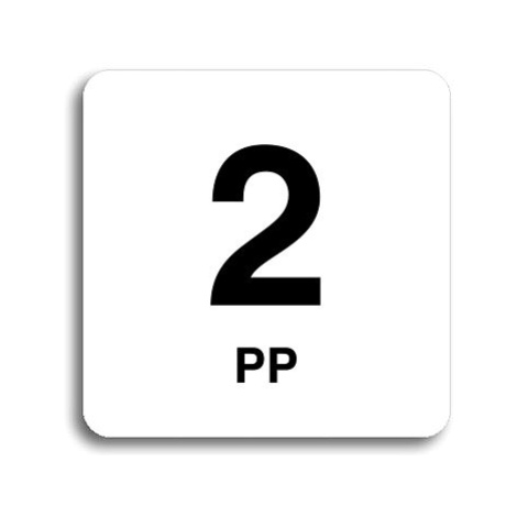 Accept Piktogram "2 PP" (80 × 80 mm) (bílá tabulka - černý tisk bez rámečku)