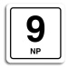 Accept Piktogram "9 NP" (80 × 80 mm) (bílá tabulka - černý tisk)