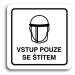 Accept Piktogram "vstup pouze se štítem V" (80 × 80 mm) (bílá tabulka - černý tisk)