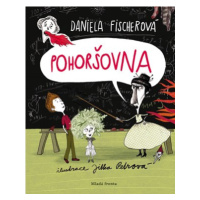 Pohoršovna  | Jitka Petrová, Daniela Fischerová