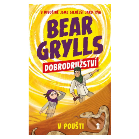 Dobrodružství v poušti - Bear Grylls, Emma McCann (ilustrátor) - kniha z kategorie Beletrie pro  PIKOLA