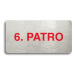 Accept Piktogram "6. PATRO" (160 × 80 mm) (stříbrná tabulka - barevný tisk bez rámečku)