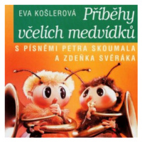 Včelí medvídci Příběhy včelích medvídků - Eva Košlerová - audiokniha