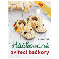 Háčkované zvířecí bačkory - 60 vtipných a snadných vzorů pro celou rodinu