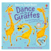 Dance with the Giraffes - Sam Taplin, Ana Martin Larranaga (ilustrátor) - kniha z kategorie Bele