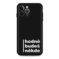 TopQ Kryt iPhone 14 Pro Hodně budeš někde 112029