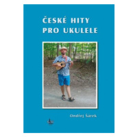 České hity pro ukulele - Ondřej Šárek