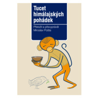 Tucet himálajských pohádek - Miroslav Pošta - e-kniha