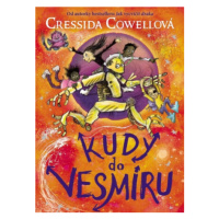 Kudy do vesmíru - Cressida Cowellová