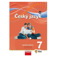 Český jazyk 7 pro ZŠ a VG - Hybridní Učebnice / nová generace