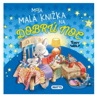 Moja malá knižka na dobrú noc - Tony Wolf - kniha z kategorie Pro děti