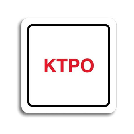 Accept Piktogram "KTPO" (80 × 80 mm) (bílá tabulka - barevný tisk)