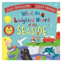 What the Ladybird Heard at the Seaside - Julia Donaldson - kniha z kategorie Beletrie pro děti