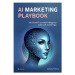 AI Marketing Playbook - Ladislava Knihová