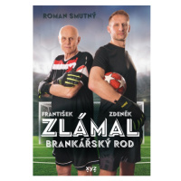 Zlámal: brankářský rod XYZ