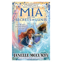 Mia and the Secrets of Lunis - Janelle McCurdy, Ana Latese (ilustrátor) - kniha z kategorie Fant