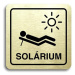 Accept Piktogram "solárium V" (80 × 80 mm) (zlatá tabulka - černý tisk)