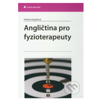 Angličtina pro fyzioterapeuty - Helena Gogelová - kniha z kategorie Fyzioterapie