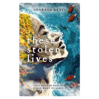 These Stolen Lives - Sharada Keats - kniha z kategorie Sci-fi