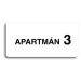 Accept Piktogram "APARTMÁN 3 II" (160 × 80 mm) (bílá tabulka - černý tisk bez rámečku)