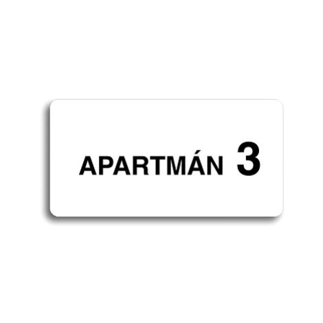 Accept Piktogram "APARTMÁN 3 II" (160 × 80 mm) (bílá tabulka - černý tisk bez rámečku)