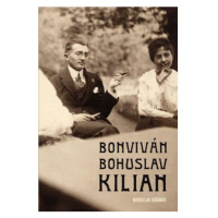 Bonviván Bohuslav Kilian