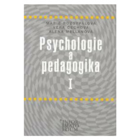 Psychologie a pedagogika I - Marie Rozsypalová, Alena Mellanová, Věra Čechová