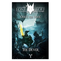 Lone Wolf Oheň na vodě: Kniha 2