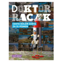 Doktor Racek - Cesta kolem světa za 31 písmen - Milada Rezková, Lukáš Urbánek