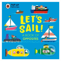 Pop-Up Vehicles: Let's Sail! - Matt Hunt (Ilustrátor) - kniha z kategorie Naučné knihy