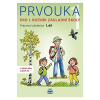 Prvouka pro 1.ročník základní školy - Pracovní učebnice 1. díl SPN - pedagog. nakladatelství