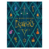 Ikabog | J. K. Rowlingová, J. K. Rowlingová, Petr Eliáš