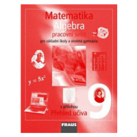 Matematika 9 pro ZŠ a víceletá gymnázia - Algebra - pracovní sešit