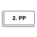 Accept Piktogram "2. PP" (160 × 80 mm) (bílá tabulka - černý tisk)