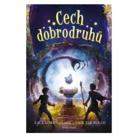 Cech dobrodruhů - Zack Loran Clark, Nick Eliopulos