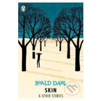 Skin and Other Stories - Roald Dahl - kniha z kategorie Beletrie pro děti