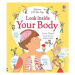 Look inside Your Body - Louie Stowell, Kate Leake (Ilustrátor) - kniha z kategorie Naučné knihy