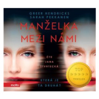 Manželka mezi námi - Greer Hendricks, Sarah Pekkanen