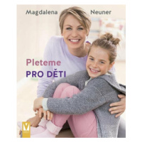 Pleteme pro děti - Magdalena Neuner