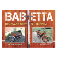 Babetta (Renovace opět s úsměvem) - Miloš Bartuněk - kniha z kategorie Odborné a naučné