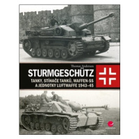 Sturmgeschütz - Tanky, stíhače tanků, Waffen-SS a jednotky Luftwaffe 1943-45 - Thomas Anderson