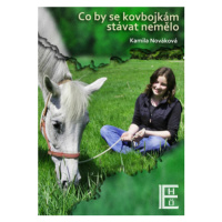 Co by se kovbojkám stávat nemělo - Kamila Nováková