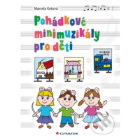 Pohádkové minimuzikály pro děti - Marcela Kotová - kniha z kategorie Příručky