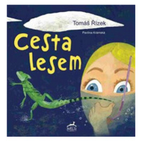 Cesta lesem - Tomáš Řízek, Krámská Pavlína