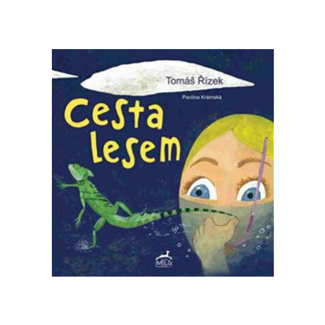 Cesta lesem - Tomáš Řízek, Krámská Pavlína