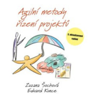 Agilní metody řízení projektů - Zuzana Šochová, Eduard Kunce